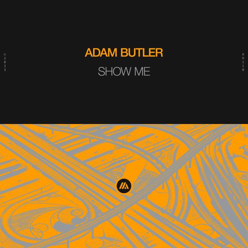 Adam Butler - Show Me | AFTR:HRS | Spinnin' Records